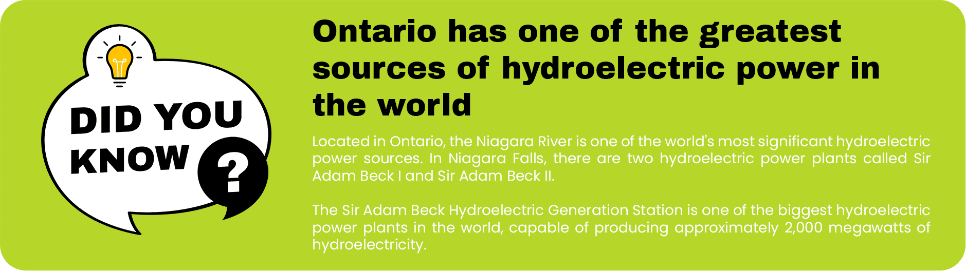 Infographic highlighting that Ontario has one of the largest hydroelectric power sources in the world, specifically the Niagara River and the Sir Adam Beck Hydroelectric Generation Stations, making it a preferred location for professional industries